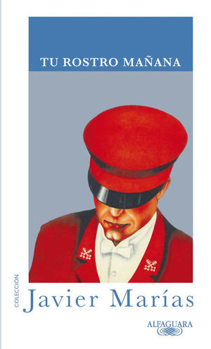 TU ROSTRO MAÑANA  (TRILOGÍA COMPLETA)
