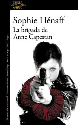 BRIGADA DE ANNE CAPESTAN, LA