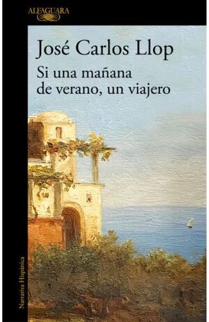 SI UNA MAÑANA DE VERANO, UN VIAJERO