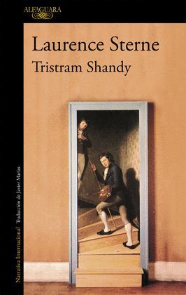 VIDA Y LAS OPINIONES DEL CABALLERO TRISTRAM SHANDY, LA