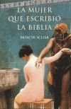 MUJER QUE ESCRIBIO LA BIBLIA, LA