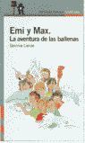 EMI Y MAX. LA AVENTURA DE LAS BALLENAS