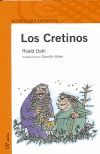 CRETINOS, LOS