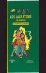 LAGARTIJOS, LOS LA APUESTA