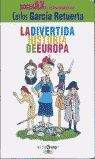 DIVERTIDA HISTORIA DE EUROPA, LA