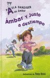 AMBAR Y JUSTO A DESTIEMPO