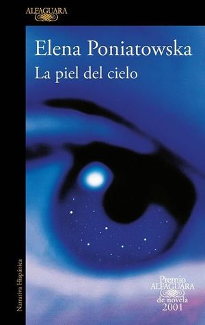 PIEL DEL CIELO, LA (PREMIO ALFAGUARA DE NOVELA 2001)