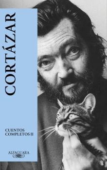 CUENTOS COMPLETOS 2 (CORTÁZAR)