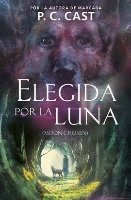 ELEGIDA POR LA LUNA (MOON CHOSEN)