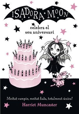 ISADORA MOON CELEBRA EL SEU ANIVERSARI, LA