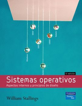 SISTEMAS OPERATIVOS (5º EDICION) ASPECTOS INTERNOS Y PRINCIPIOS DE DISEÑO