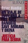 VIAJE DE INVIERNO A LOS RIOS DANUBIO, SAVE, MORAVA Y DRINA, UN O JUSTICIA PARA SERBIA