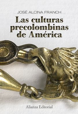 CULTURAS PRECOLOMBINAS DE AMÉRICA, LAS