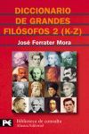 DICCIONARIO DE GRANDES FILOSOFOS 2 (K-Z)