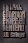 GUARDIÁN ENTRE EL CENTENO, EL