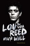 LOU REED. SU VIDA