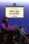 ANDAR ENTRE LAS ESTRELLAS