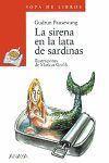 SIRENA EN LA LATA DE SARDINAS, LA