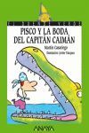 PISCO Y LA BODA DEL CAPITAN CAIMAN