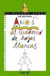 ADIOS AL CUADERNO DE HOJAS BLANCAS