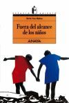 FUERA DEL ALCANCE DE LOS NIÑOS