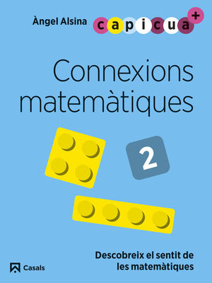 CONNEXIONS MATEMÀTIQUES 2. CAPICUA 4 ANYS