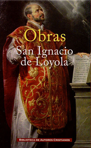 OBRAS DE SAN IGNACIO DE LOYOLA