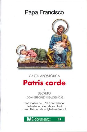 CARTA APOSTOLICA PATRIS CORDE Y DECRETO CON ESPECIALES INDULGENCIAS