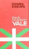 ESPAÑOL-EUSKERA. GUIA DE CONVERSACION YALE