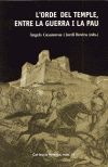 L'ORDE DEL TEMPLE, ENTRE LA GUERRA I LA PAU