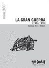 GRAN GUERRA, LA (1914-1918)