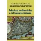 RELACIONS MEDITERRANIES A LA CATALUNYA MODERNA
