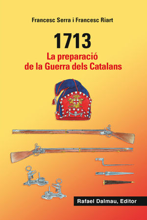 1713 - LA PREPARACIÓ DE LA GUERRA DELS CATALANS