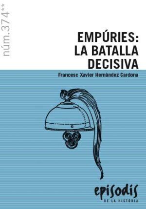 EMPÚRIES: LA BATALLA DECISIVA