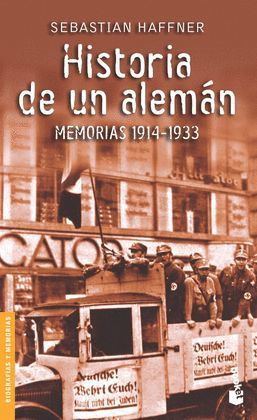 HISTORIA DE UN ALEMÁN. MEMORIAS 1914-1933