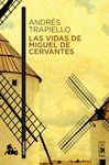 VIDAS DE MIGUEL DE CERVANTES, LAS