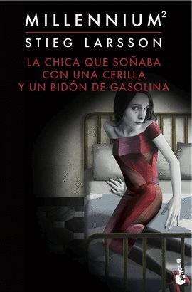 CHICA QUE SOÑABA CON UNA CERILLA Y UN BIDÓN DE GASOLINA, LA