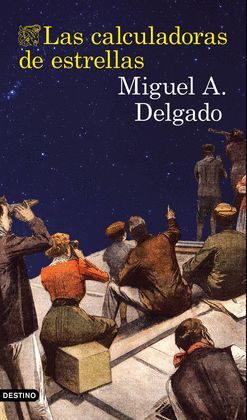 CALCULADORAS DE ESTRELLAS, LAS