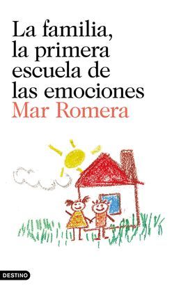 FAMILIA, LA PRIMERA ESCUELA DE LAS EMOCIONES, LA