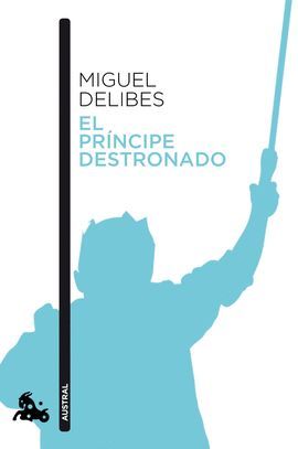 PRINCIPE DESTRONADO, EL