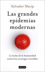 GRANDES EPIDEMIAS MODERNAS, LAS