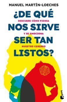 DE QUÉ NOS SIRVE SER TAN LISTOS?