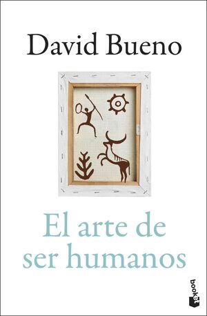 ARTE DE SER HUMANOS, EL