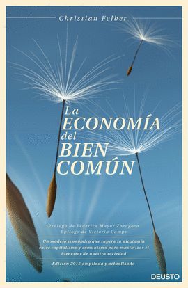 ECONOMÍA DEL BIEN COMÚN, LA. (NUEVA EDICIÓN)