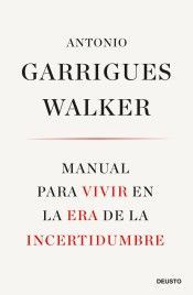 MANUAL PARA VIVIR EN LA ERA DE LA INCERTIDUMBRE