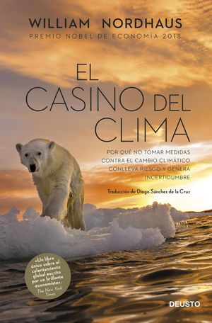 CASINO DEL CLIMA, EL ( PREMIO NOBEL DE ECONOMÍA 2018 )