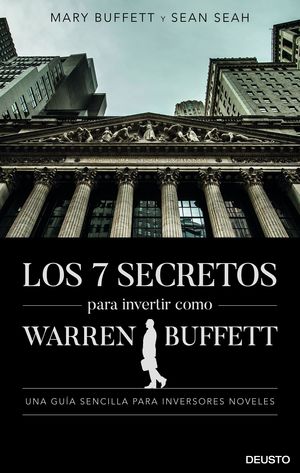 7 SECRETOS PARA INVERTIR COMO WARREN BUFFETT, LOS