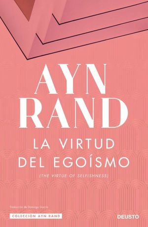 VIRTUD DEL EGOÍSMO, LA (THE VIRTUE OF SELFISHNESS)