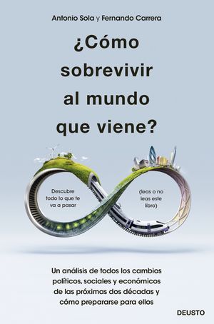 CÓMO SOBREVIVIR AL MUNDO QUE VIENE?