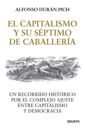 CAPITALISMO Y SU SÉPTIMO DE CABALLERÍA, EL